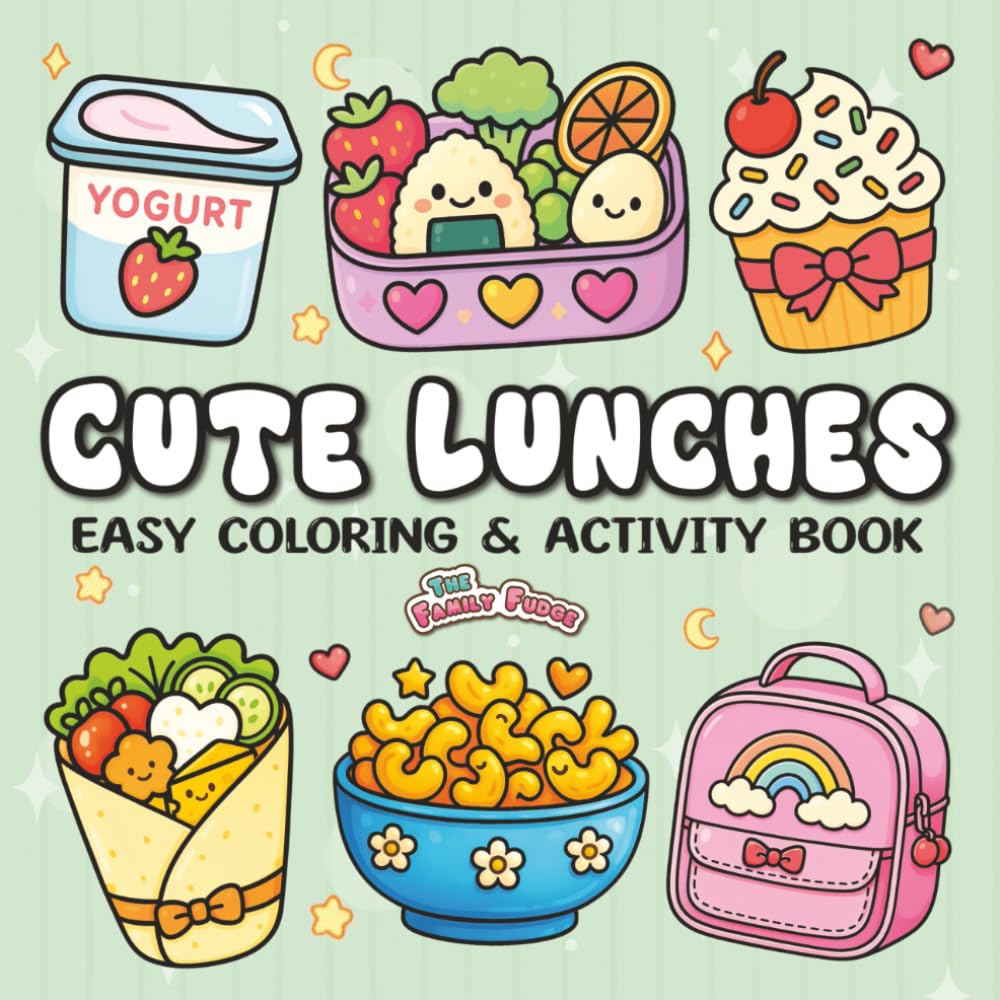 Cute Lunches: Coloring Book for Adults and Teens Featuring a Kawaii Mix of Coloring, Create-Your-Own Bento Fun & Puzzles Hobbies & Crafts