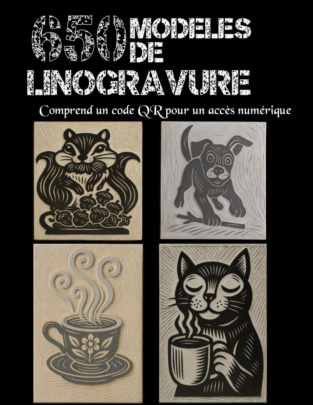 650 Modèles de Linogravure: Des motifs prêts à imprimer et à graver – Fichiers PDF et SVG inclus book