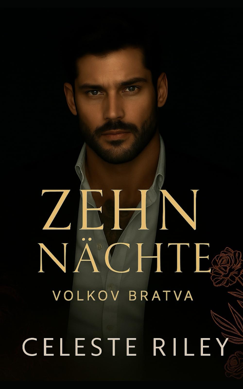 Zehn Nächte: Ein erzwungene-Ehe Bratva Mafia Liebesroman mit dunkler Leidenschaft (Volkov Bratva, Band 1) Essays & Short Stories