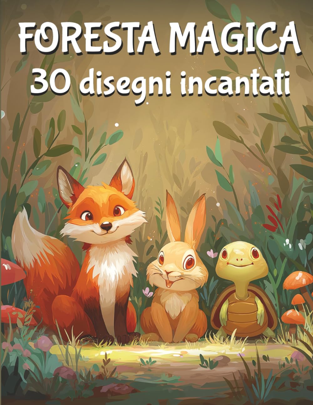 Foresta magica: Libro da colorare e disegnare con attività per bambini dai 3 anni in su – 30 disegni incantati ispirati alla natura e alla fantasia book