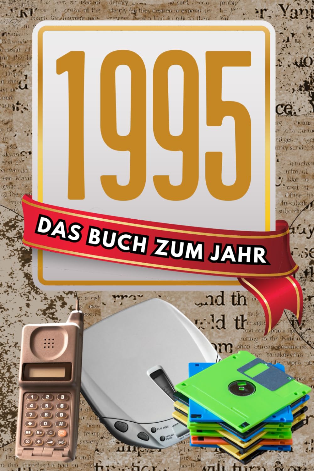 1995 - Das Buch zum Jahr: Jahrgang-Geschenk zum Geburtstag für Mann & Frau Art & Literature