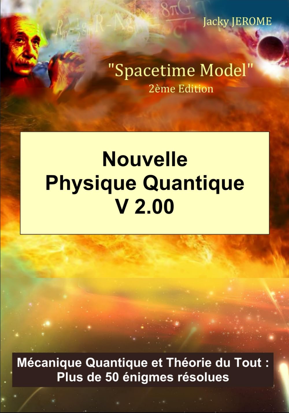 Nouvelle Physique Quantique V 2.00: Mécanique Quantique et Théorie du Tout : Plus de 50 énigmes résolues book