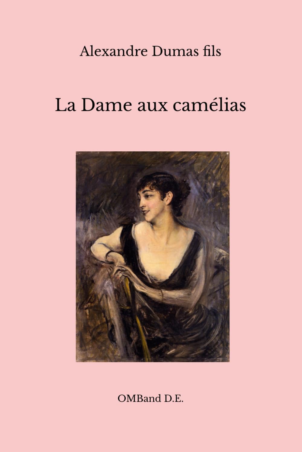 La Dame aux camélias: (Édition intégrale) book