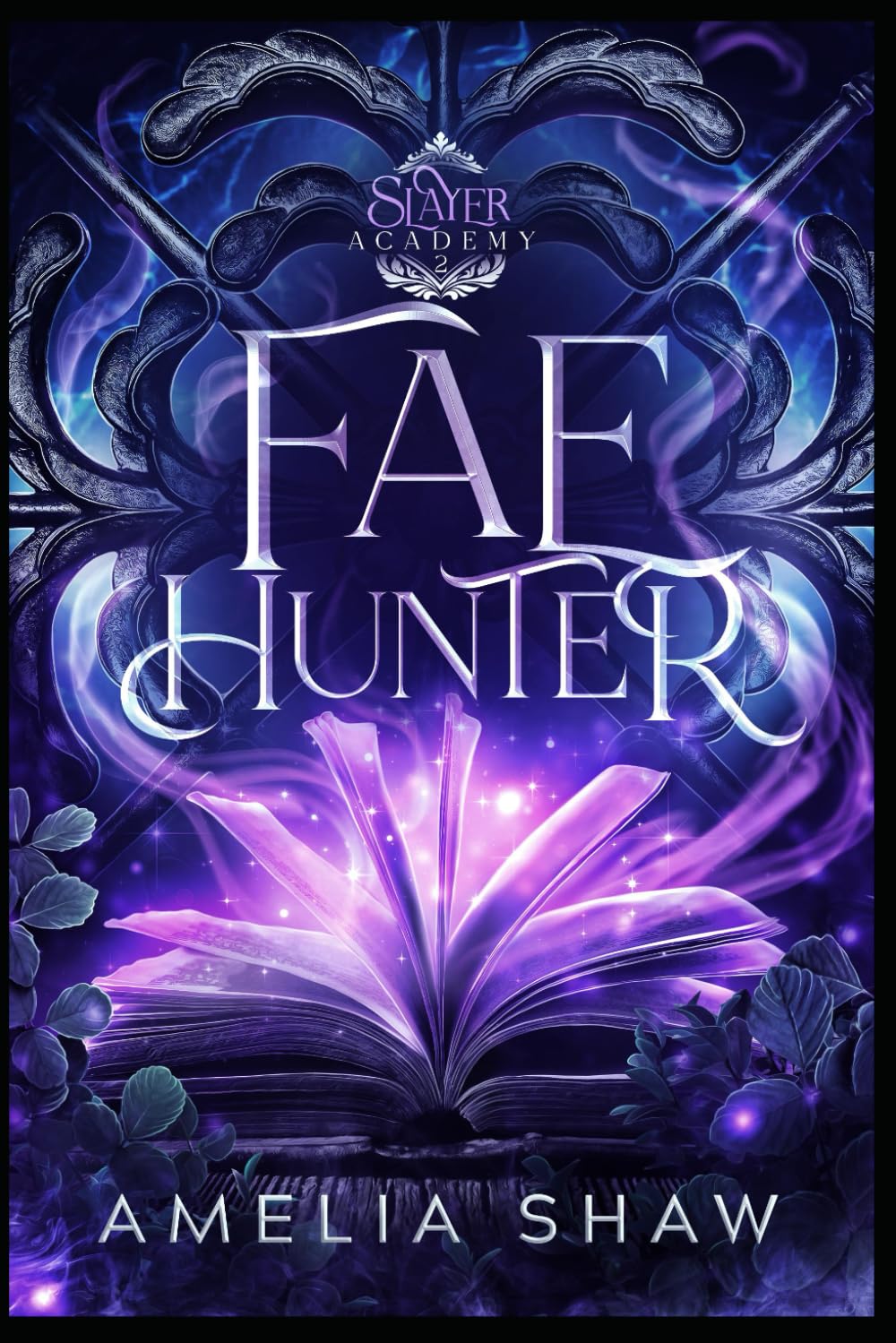 Fae Hunter: Warum Romantik wählen? (Slayer-Akademie, Band 2) New Adult