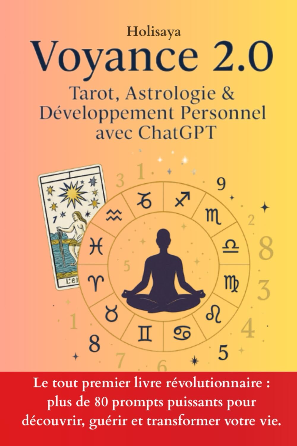 Voyance 2.0 - Tarot, astrologie et développement personnel avec chat gpt book