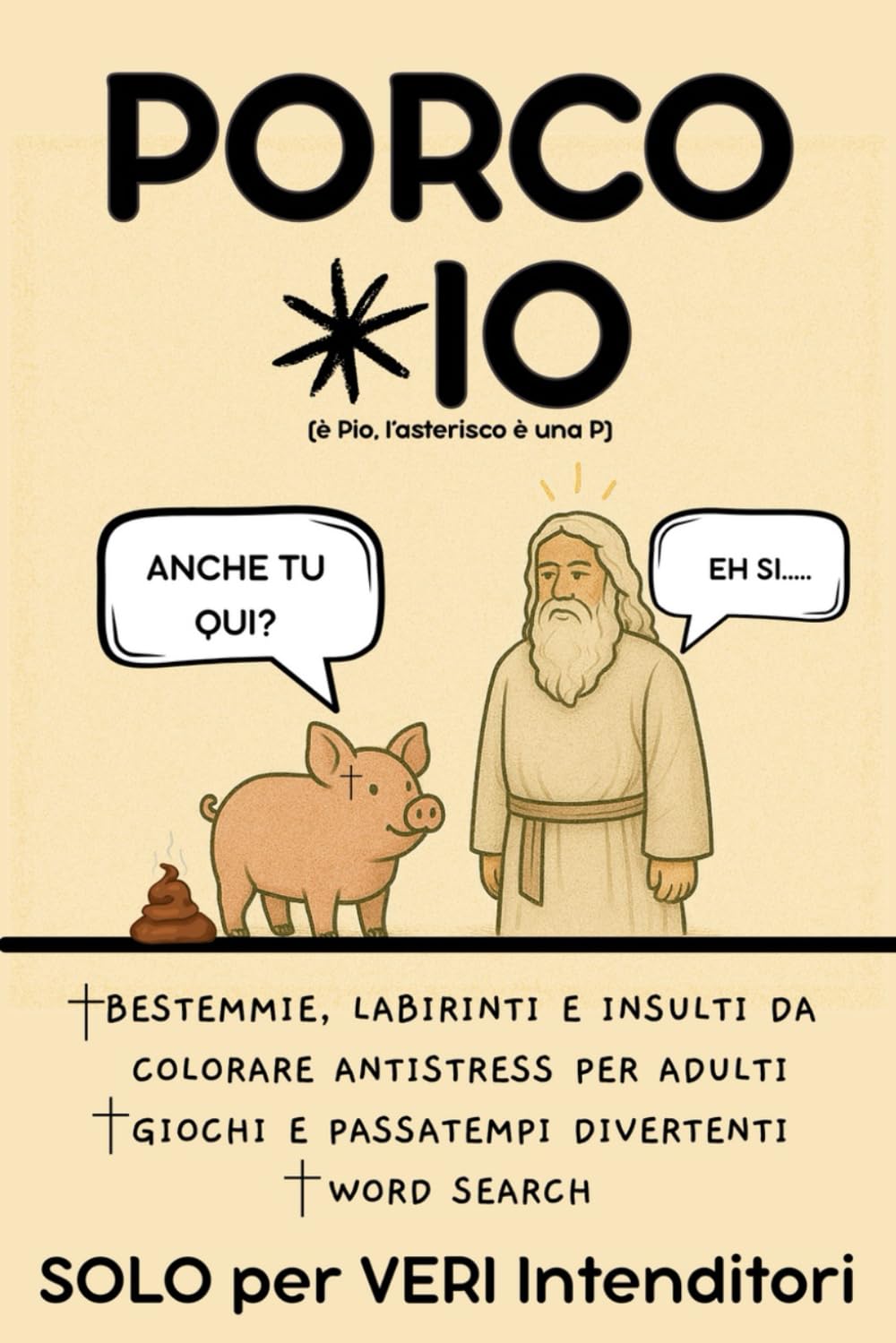 PORCO PIO: Imprecalo con Fantasia | Bestemmie Intrecciate per Adulti Arrabbiati, da Colorare e Antistress! Idea per Regali Stupidi e Divertenti per ... Secret Santa, Avvento, Natale e Compleanno Hobbies & Crafts