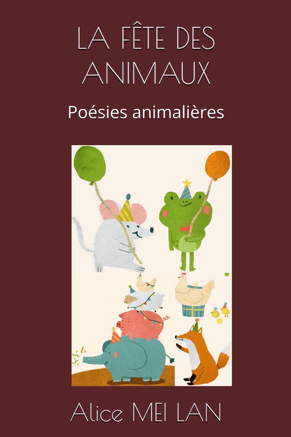 LA FÊTE DES ANIMAUX: Poésies animalières book