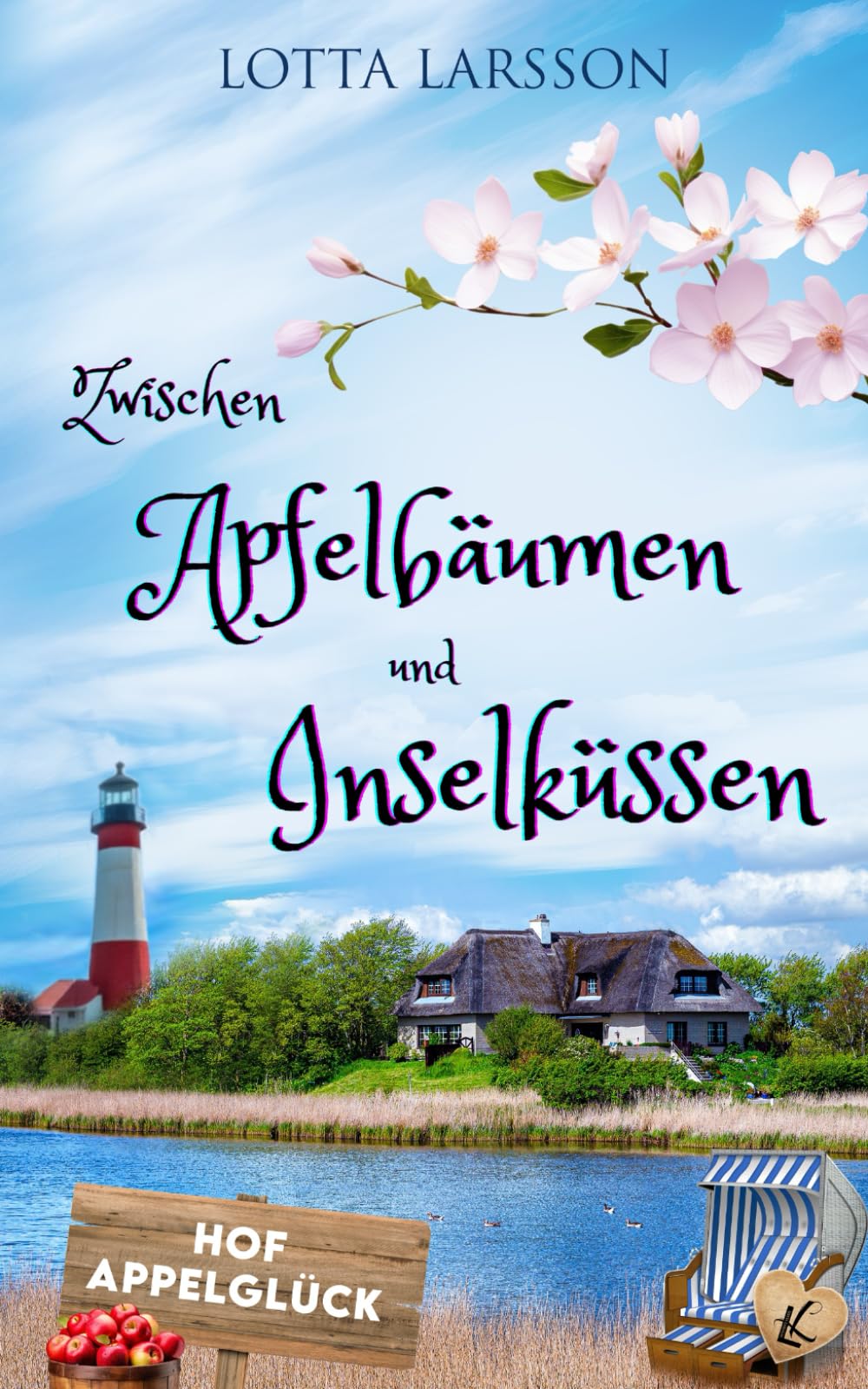 Zwischen Apfelbäumen und Inselküssen: Eine Geschichte vom Ankommen, Bleiben und Lieben (Inselküsse im Alten Land) book