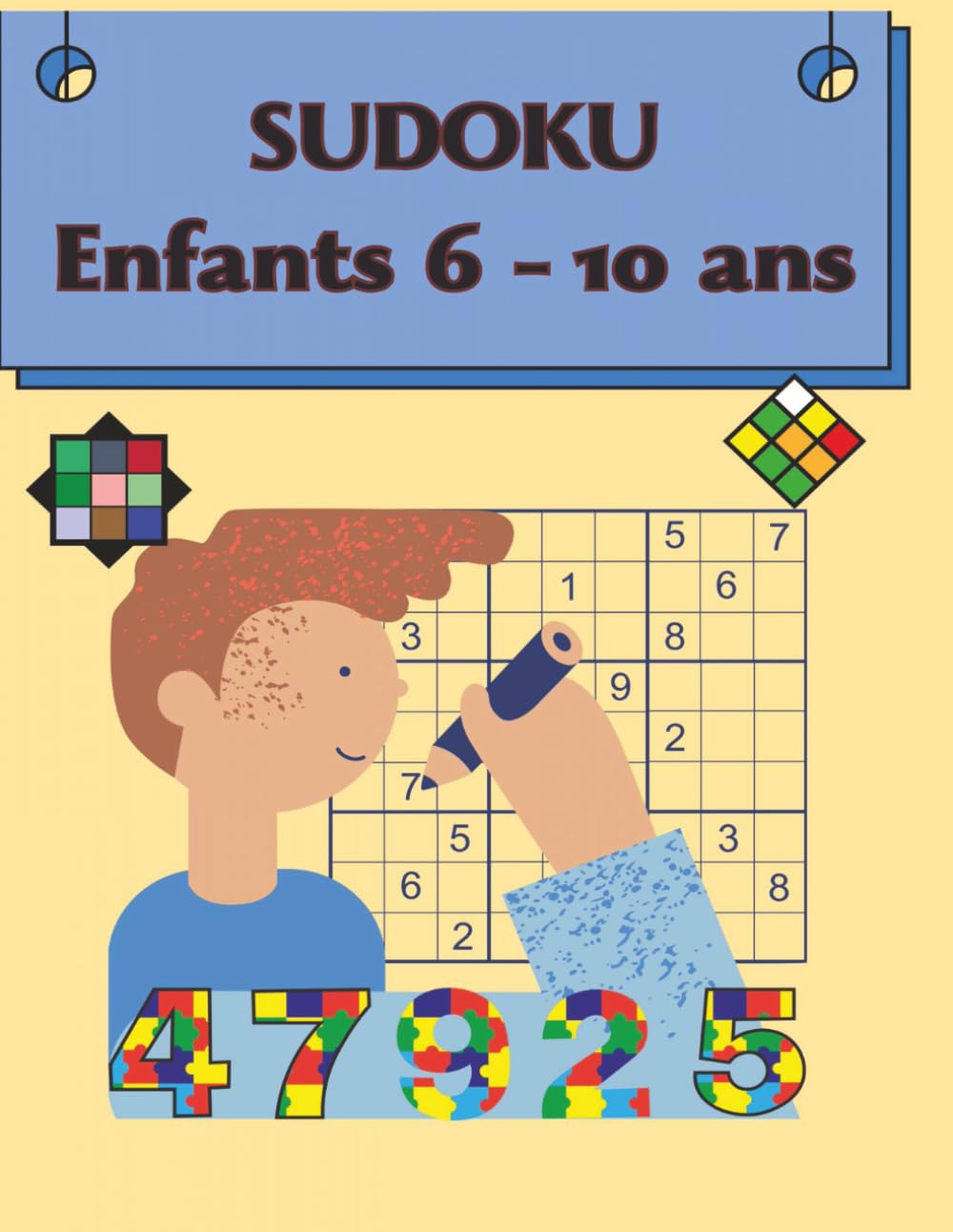 Sudoku Enfants 6-10 Ans: Plus de 250 grilles de Sudoku à difficulté progressive avec solutions – Développe la logique, la concentration et la mémoire – Format grand 8,5x11 book