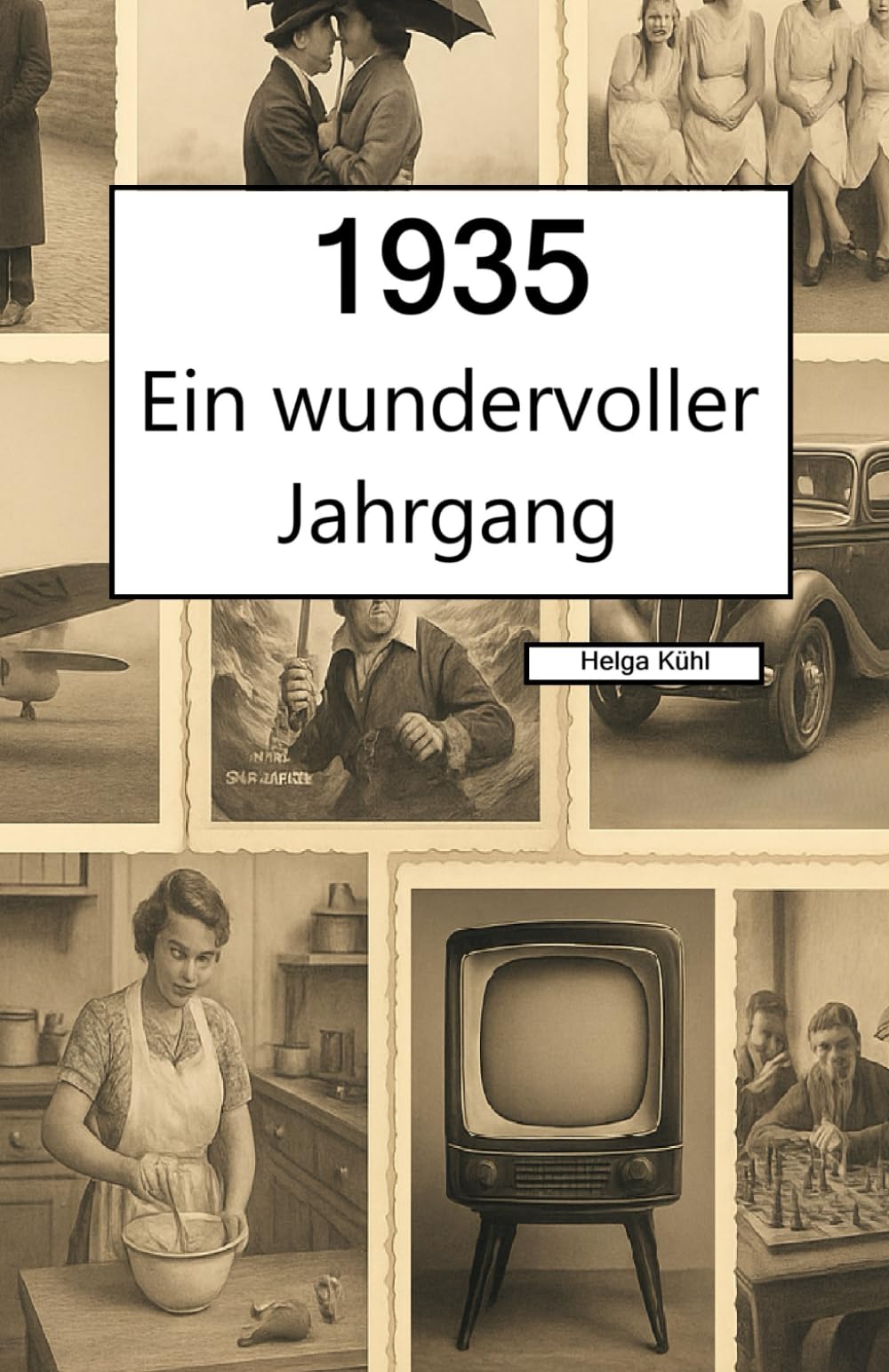 1935 – Ein wundervoller Jahrgang: Das Jahrbuch voller kurioser Fakten zum Verschenken book