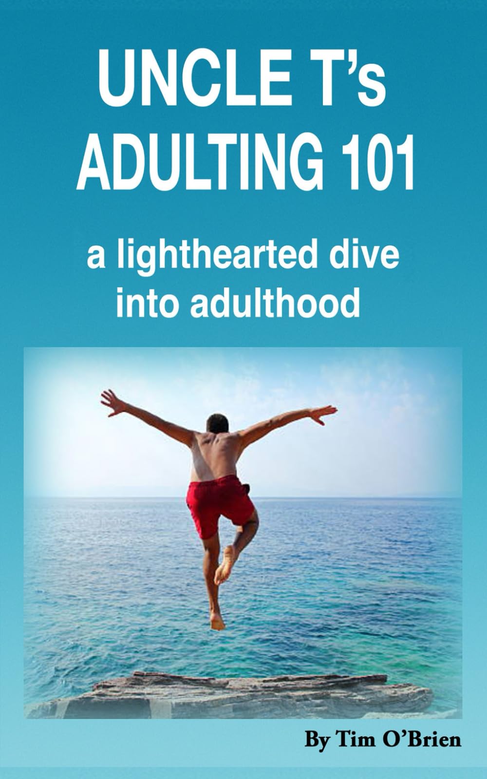 Uncle T's Adulting 101: a lighthearted dive into adulthood Business, Finance & Career