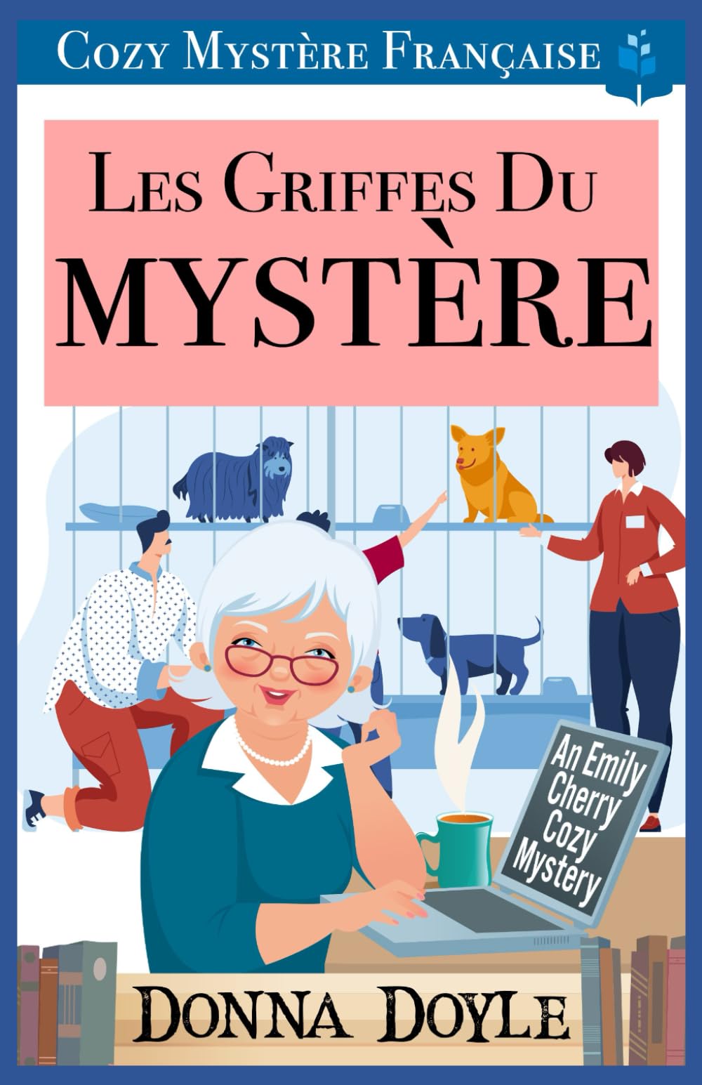 Les Griffes Du Mystère: Cozy Mystère Française (Les Mystères Enjoués d'Emily Cherry, Band 3) Detective & CSI