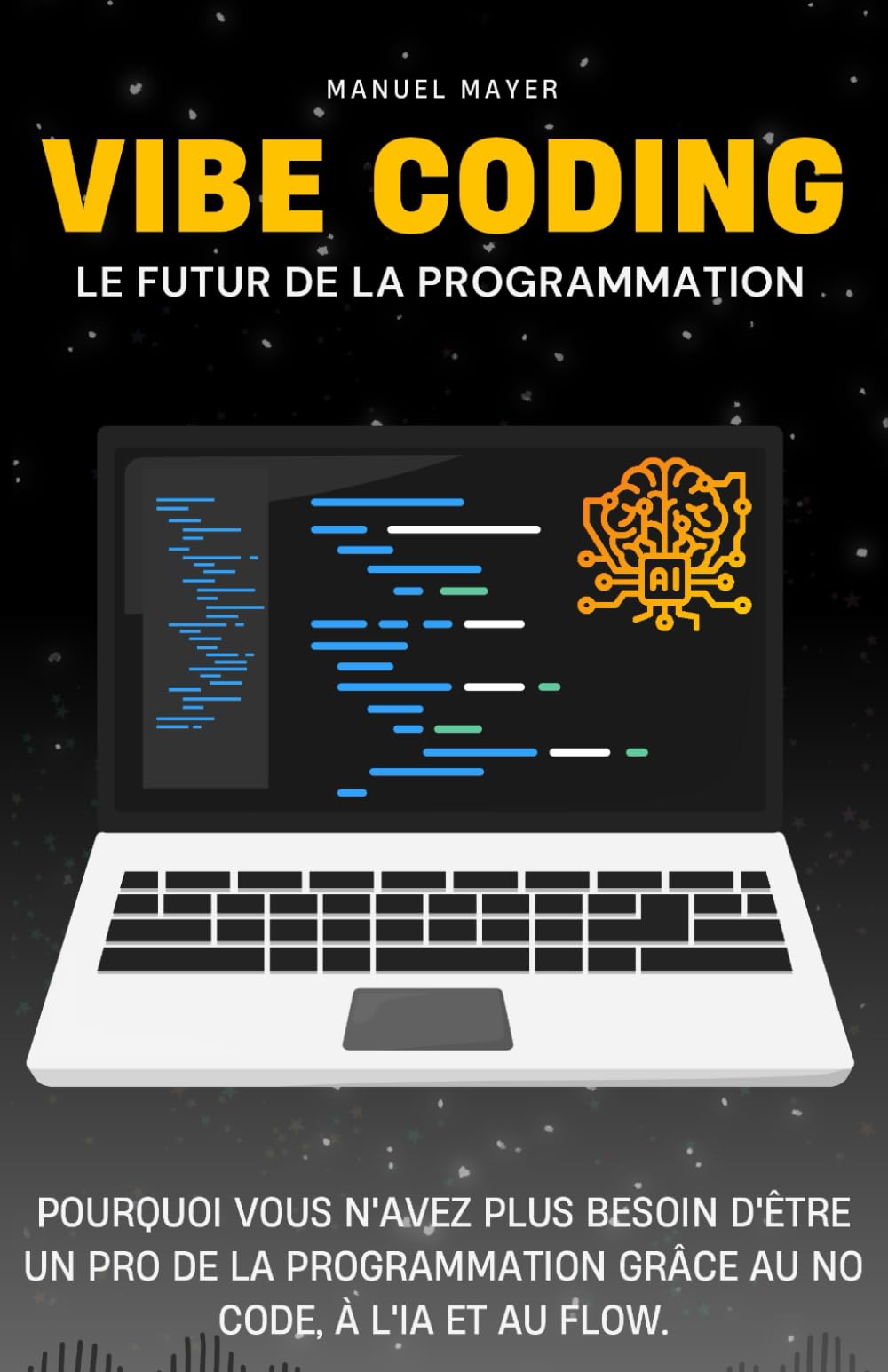 Vibe Coding – Le futur de la programmation: Pourquoi vous n'avez plus besoin d'être un pro de la programmation grâce au No Code, à l'IA et au Flow. book