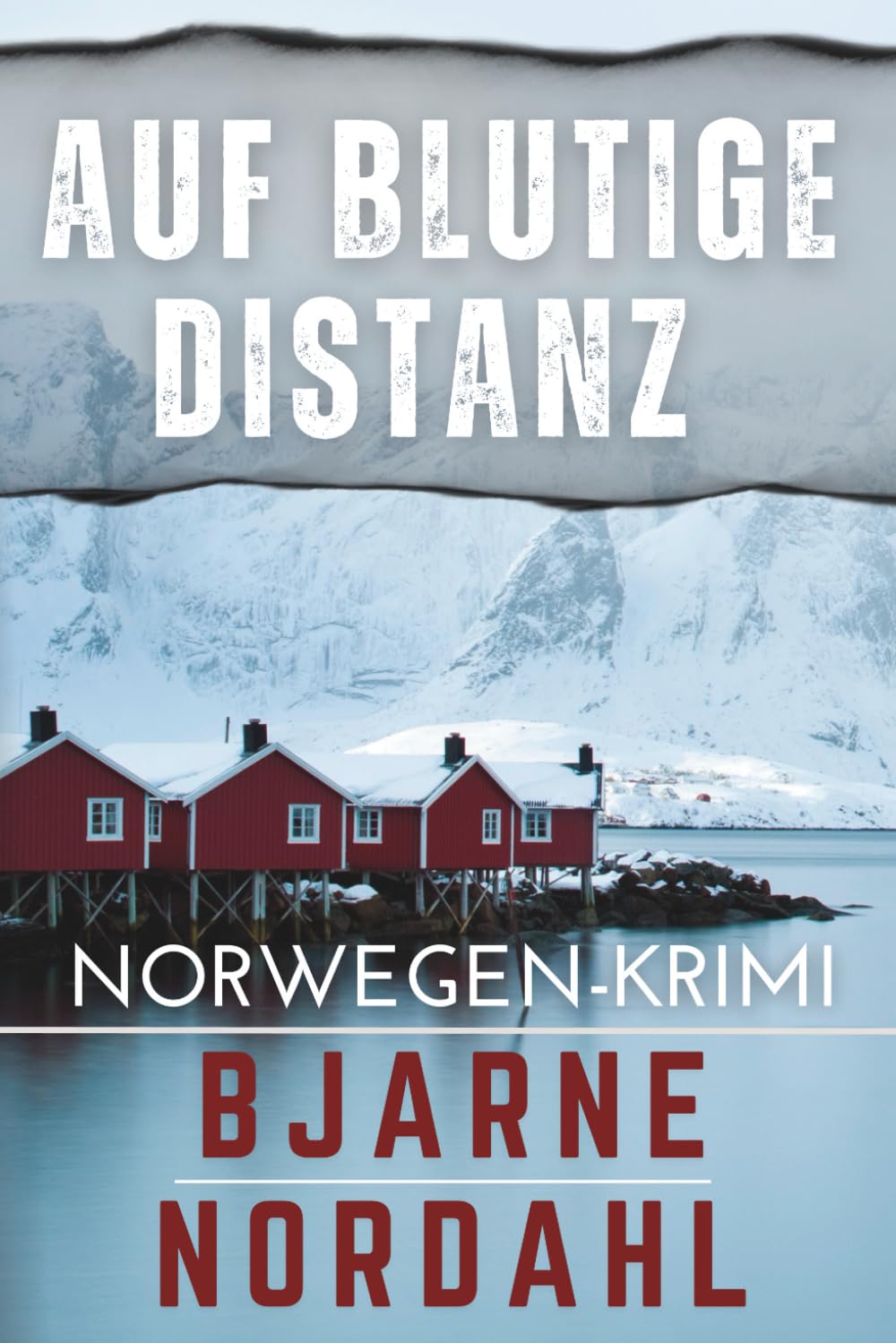 Auf blutige Distanz: Norwegen-Krimi (Die Rune Nygård Reihe, Band 2) Detective & CSI