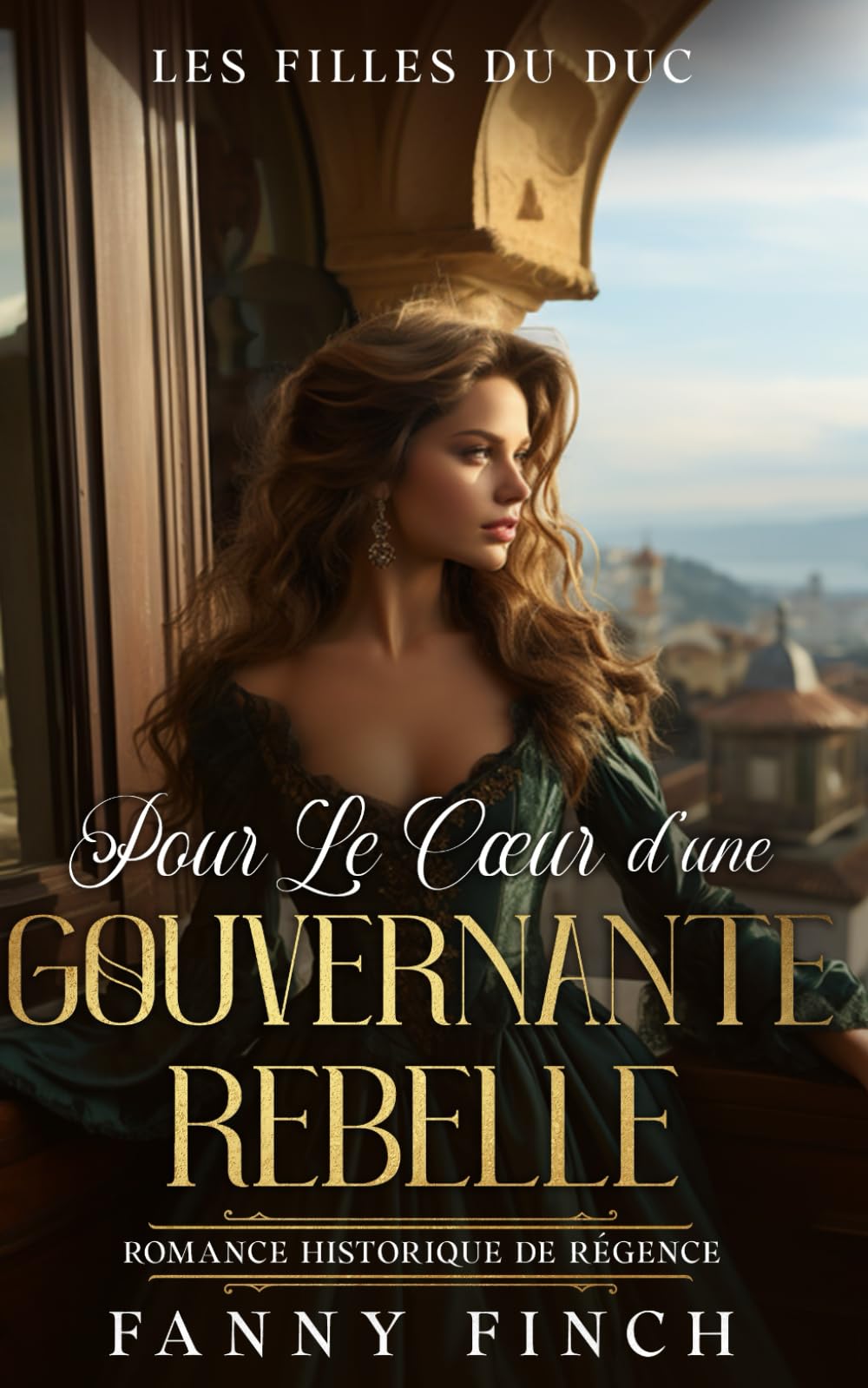 Pour le Cœur d'une Gouvernante Rebelle: Romance Historique De Régence book