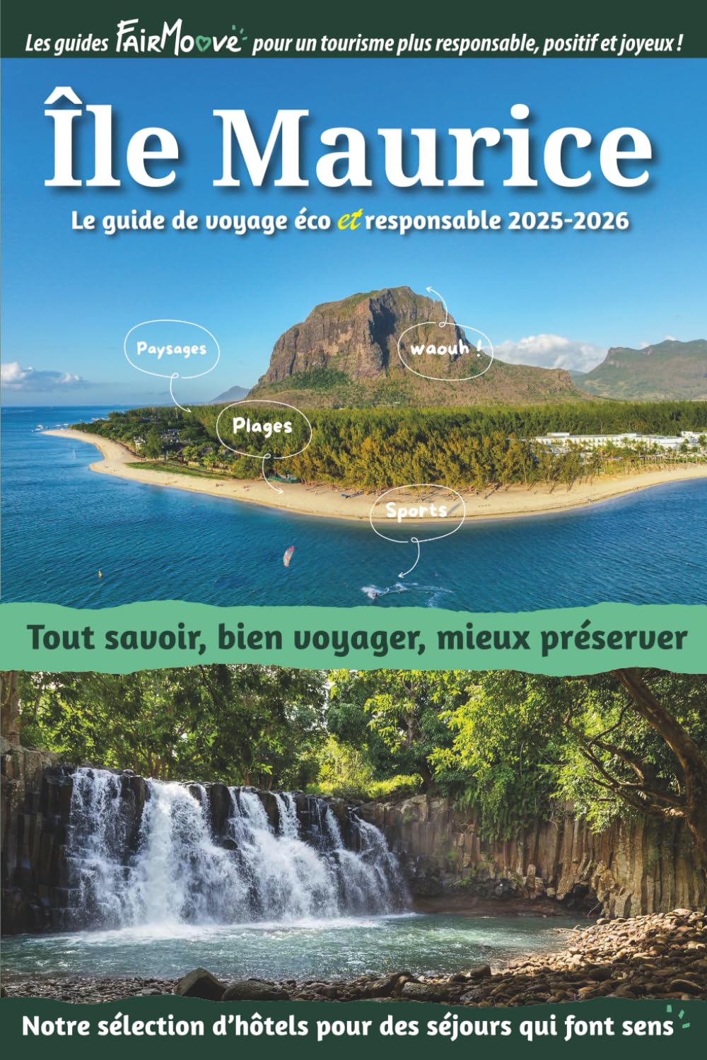 Guide de voyage éco responsable de l'île Maurice: Tout savoir, bien voyager, mieux préserver Learning & Reference