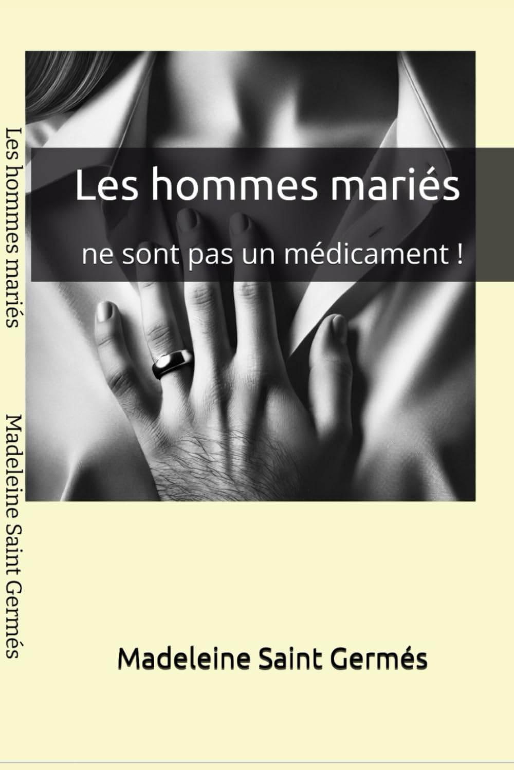 Les hommes mariés ne sont pas un médicament ! book