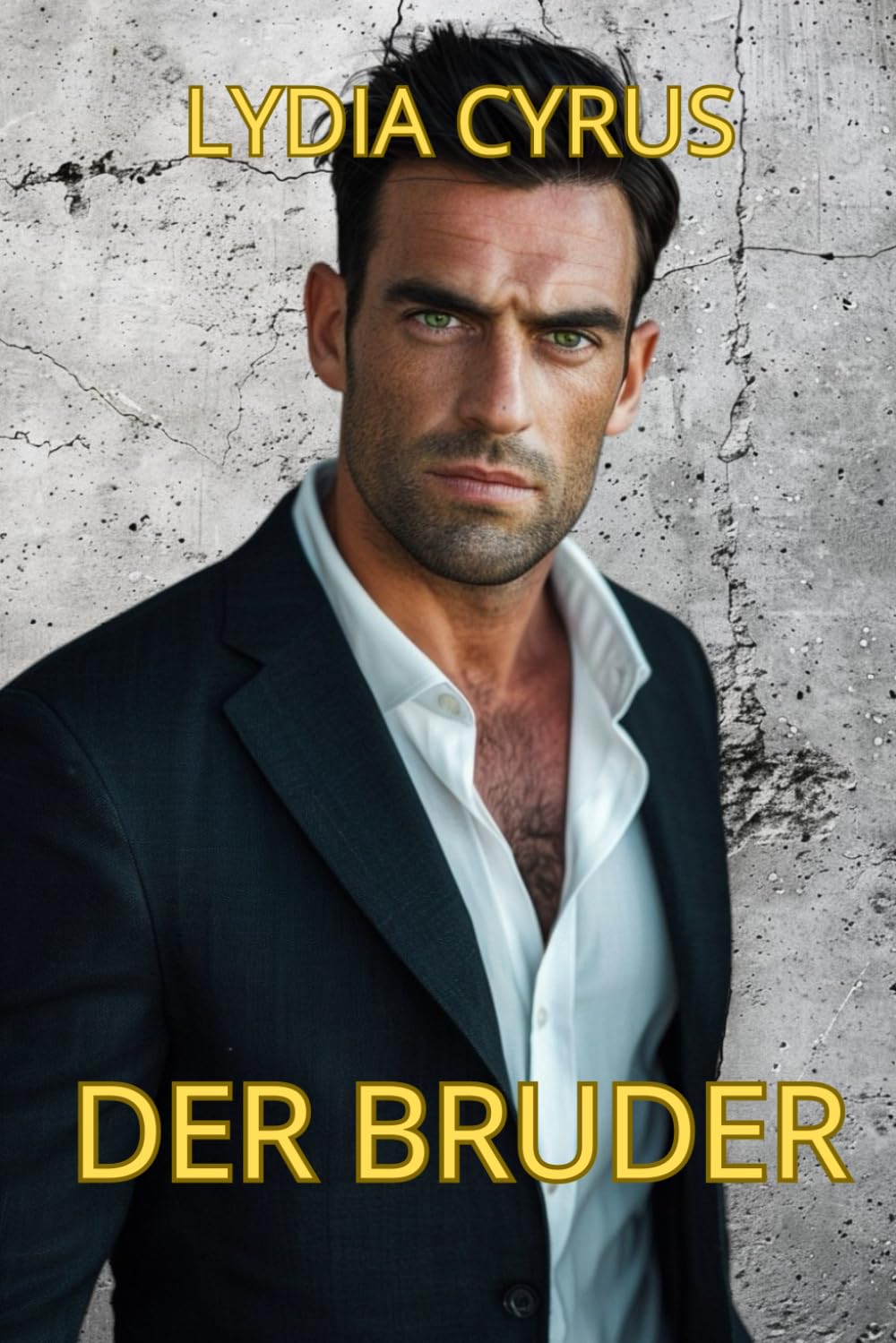 Der Bruder: Ein erotischer und romantischer Roman über Familiengeheimnisse und emotionale Spannungen (Hart aber Zärtlich, Band 1) Eroticism