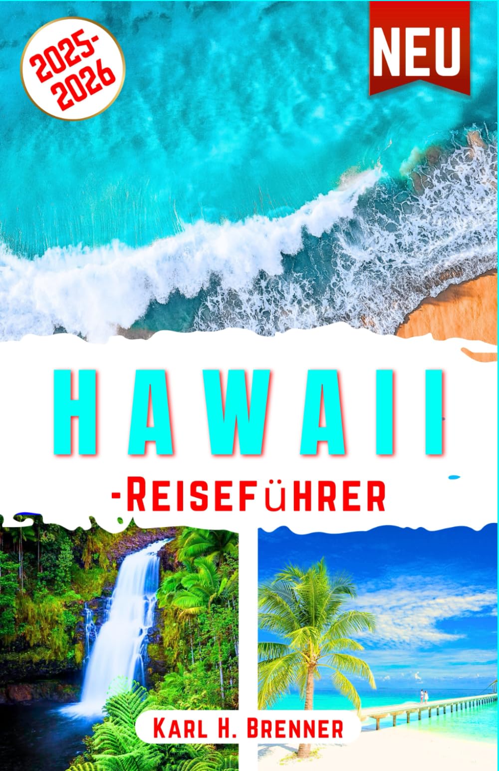 Hawaii-Reiseführer 2025-2026: Der ultimative Leitfaden zur Erkundung der schönsten Strände, Vulkane, Kultur, Abenteuer und verborgenen Schätze von ... suggerimenti (BEST GERMAN GUIDES, Band 23) Travel Guides