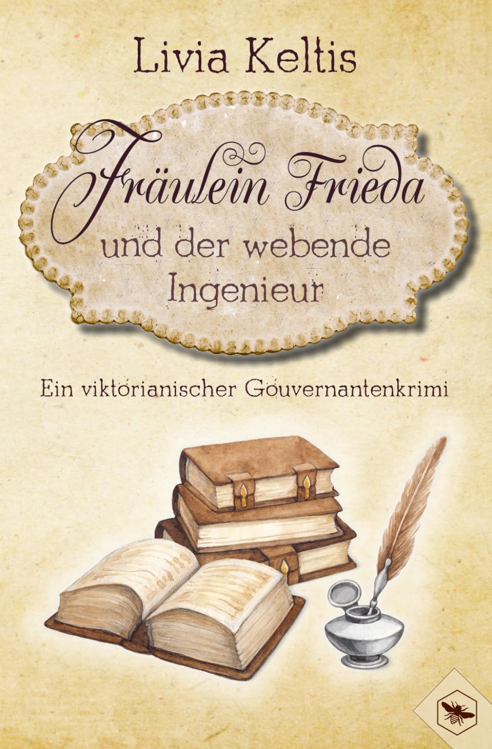 Fräulein Frieda und der webende Ingenieur: Ein viktorianischer Gouvernantenkrimi (Fräulein Frieda ermittelt, Band 7) Detective & CSI