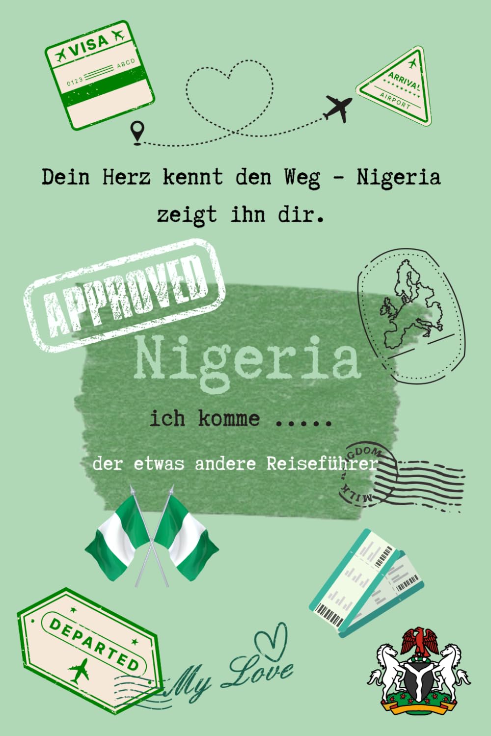 Nigeria - Ich komme: der etwas andere Reiseführer book