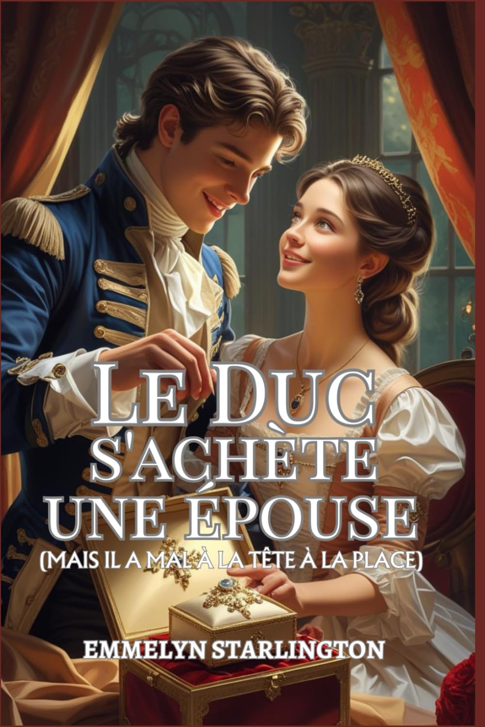 Le Duc s'achète une épouse: Une nouvelle régence courte et scandaleuse où l'amour est l'achat le plus inattendu (Termes et Conditions d’un Mariage Régence, Band 1) Historical Fiction