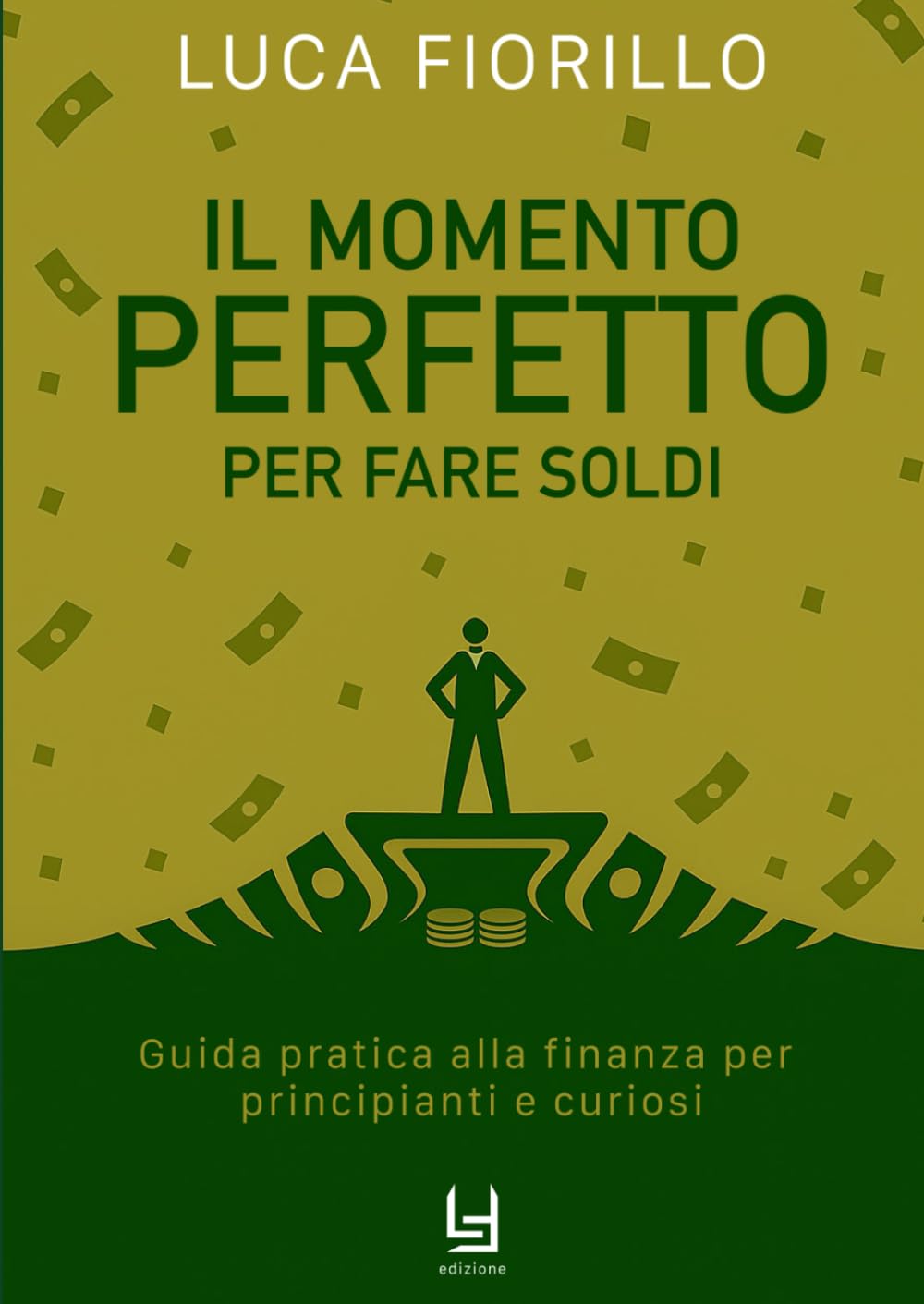 Il momento perfetto per fare soldi book