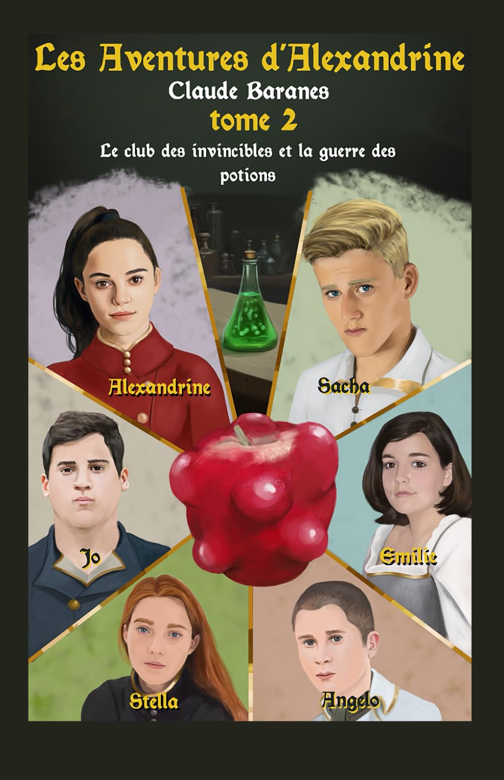 LES AVENTURES D'ALEXANDRINE: Tome 2 Le club des invincibles et la guerre des potions book