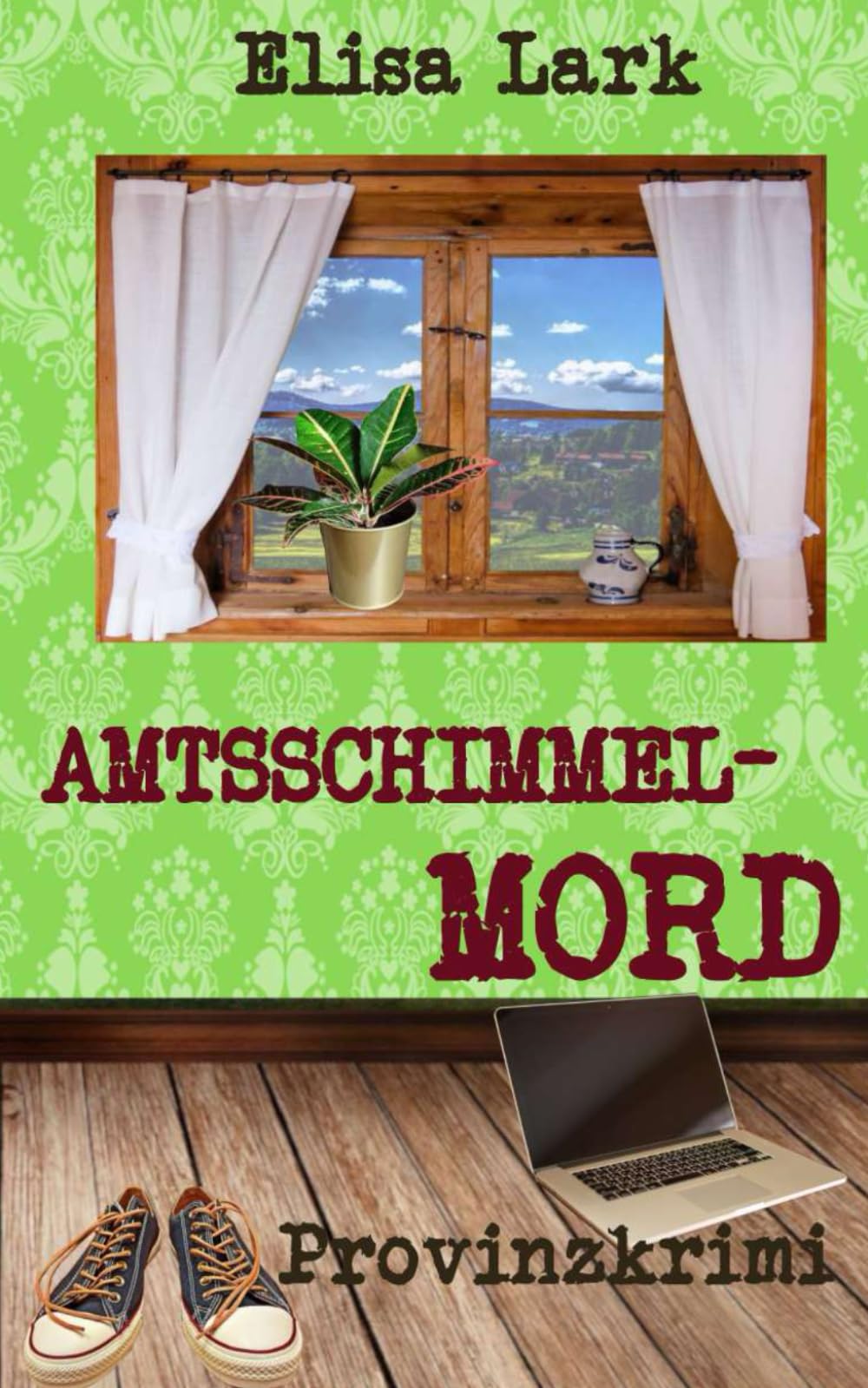 Amtsschimmelmord: fünfunddreißigster Fall der Huber Franzi (Provinzkrimi) Contemporary literature
