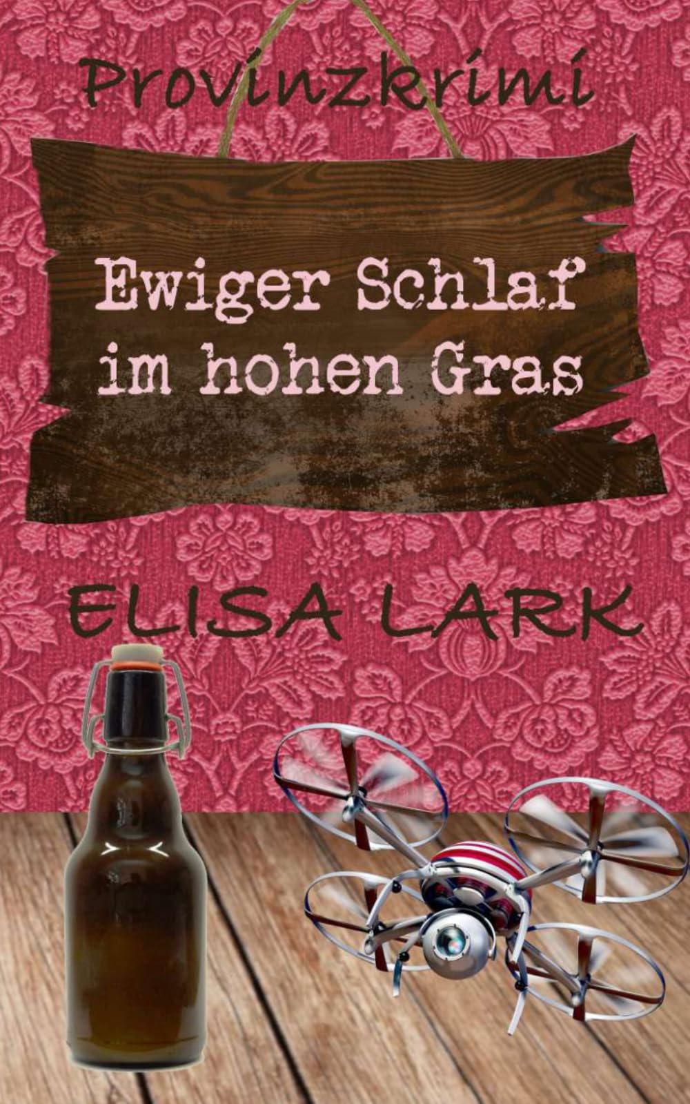Ewiger Schlaf im hohen Gras: Der dreiundzwanzigste Fall für den Karl Ramsauer (Provinzkrimi) Contemporary literature