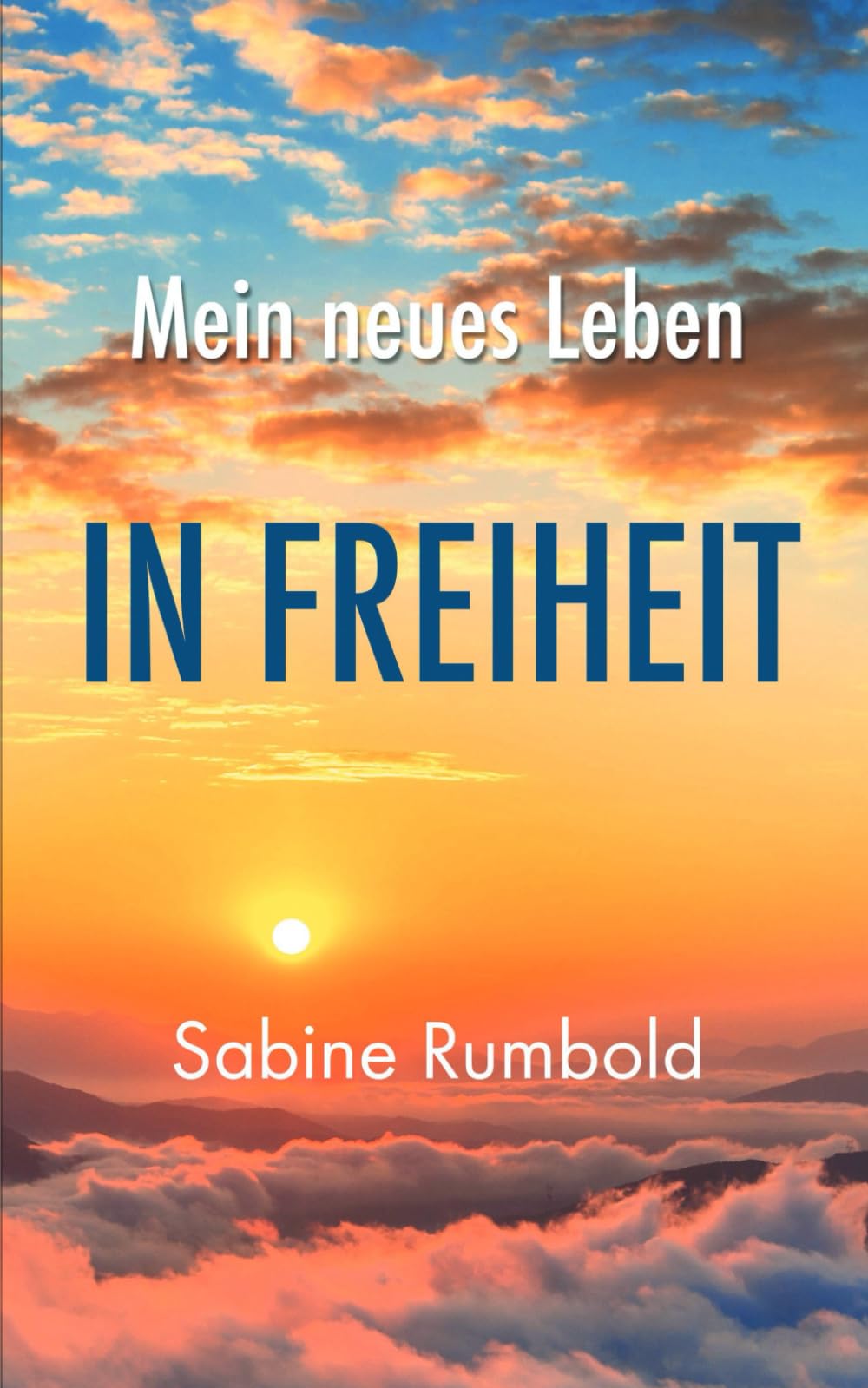 Mein neues Leben - In Freiheit Lifestyle