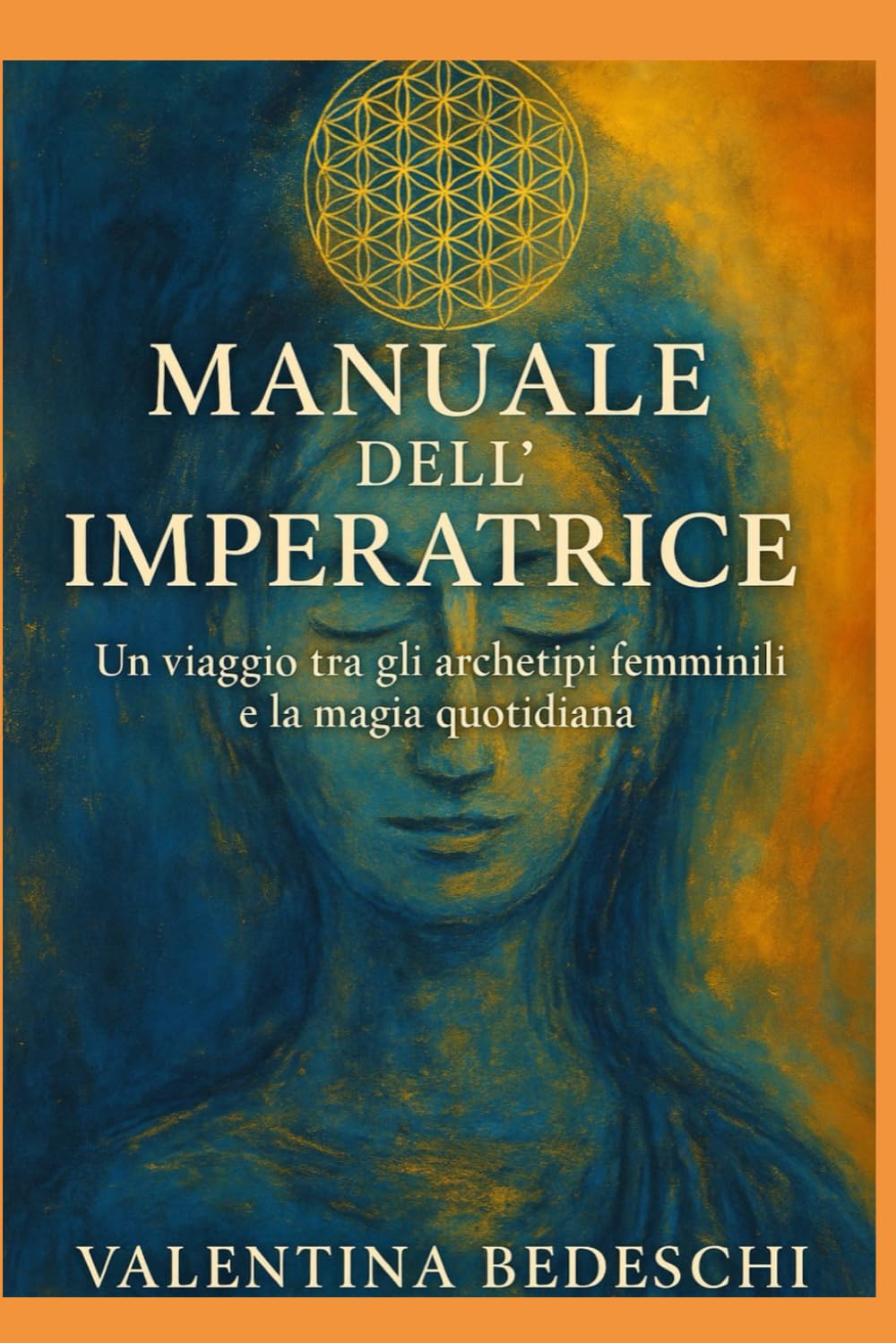 Manuale dell'imperatrice: Un viaggio tra gli archetipi femminili e la magia quotidiana book