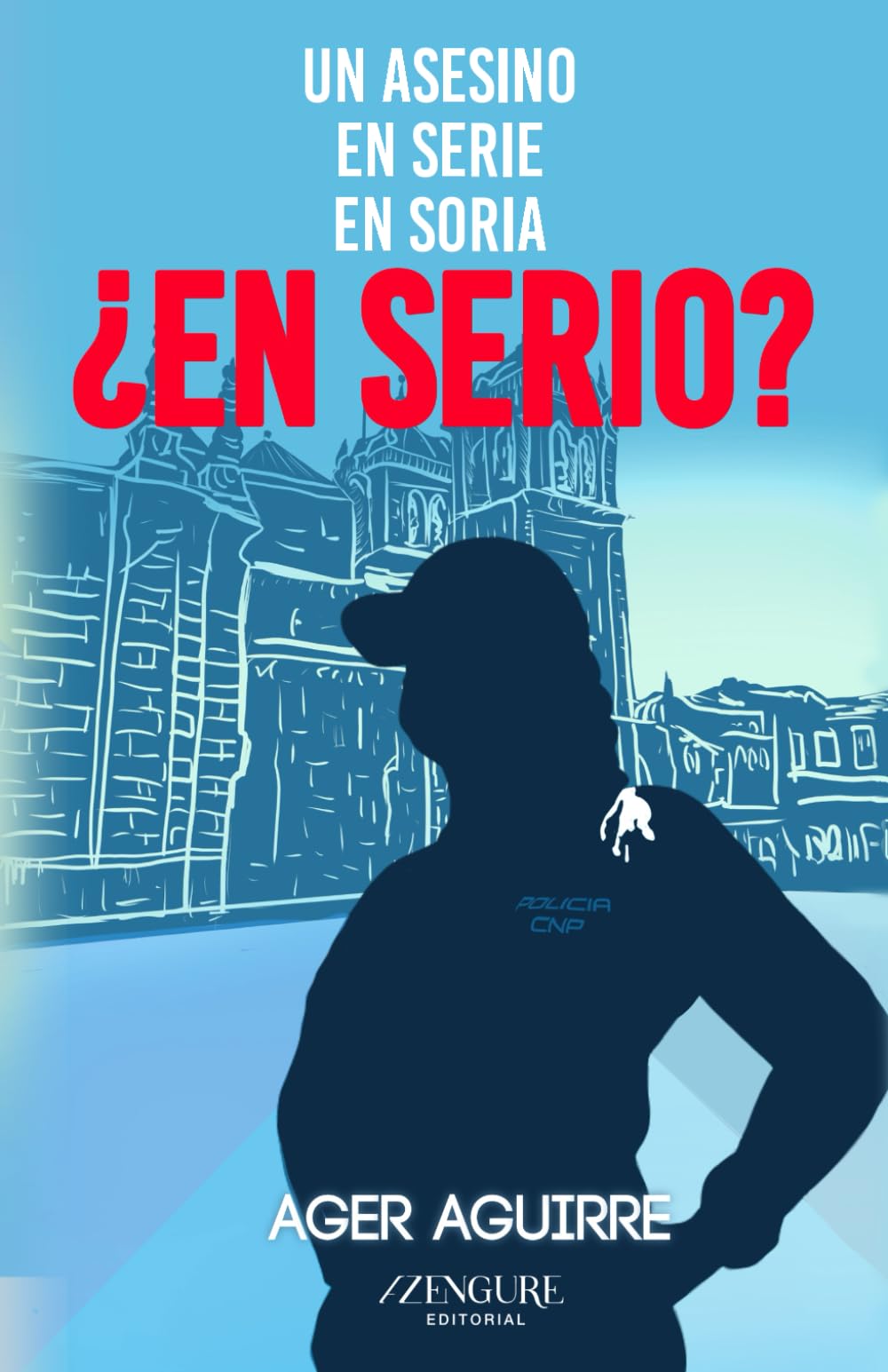 Un asesino en serie en Soria, ¿en serio? book
