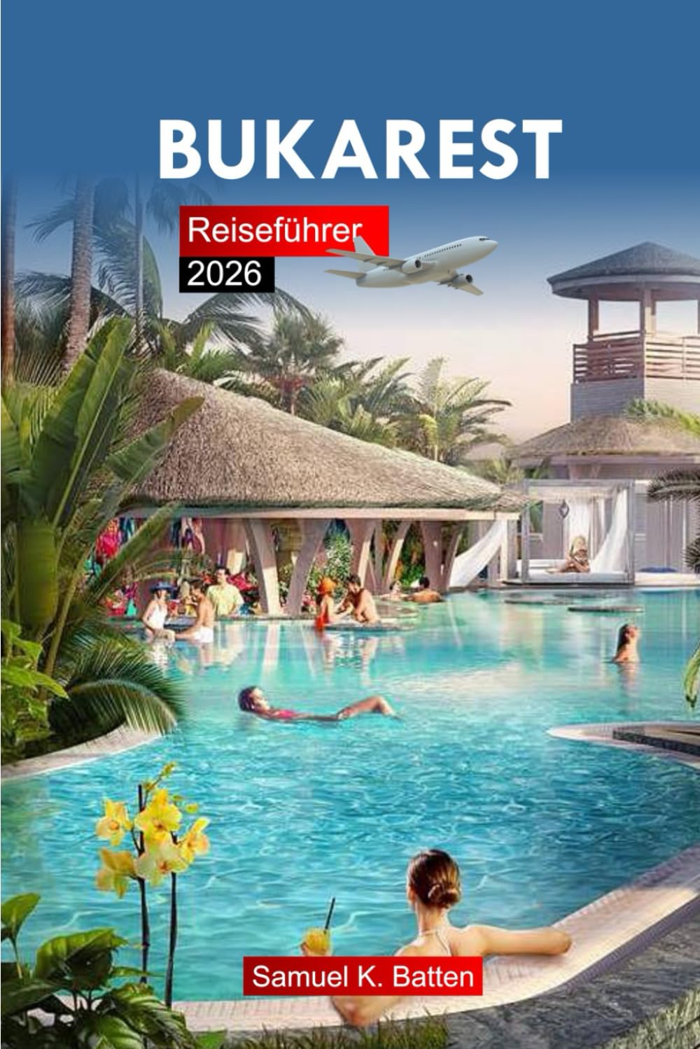 Bukarest Reiseführer 2026: Erkunden Sie Rumäniens Hauptstadt - Altstadt, Sehenswürdigkeiten, Kultur, Küche und versteckte Schätze mit Insidertipps Self-help