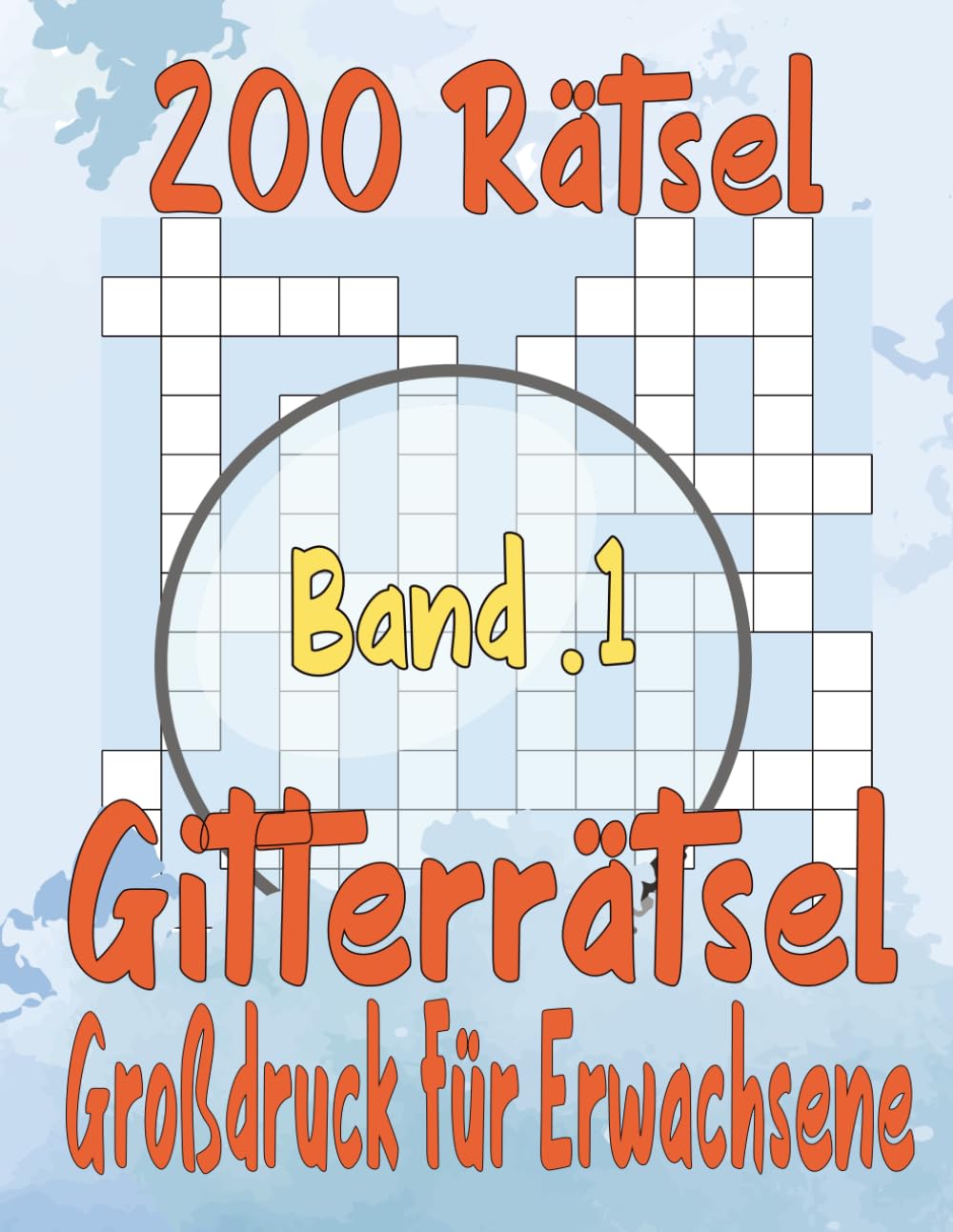 200 Rätsel Gitterrätsel Großdruck Für Erwachsene Band 1: Über 3400 Wörtern mit allen Lösungen Leisure & Fun