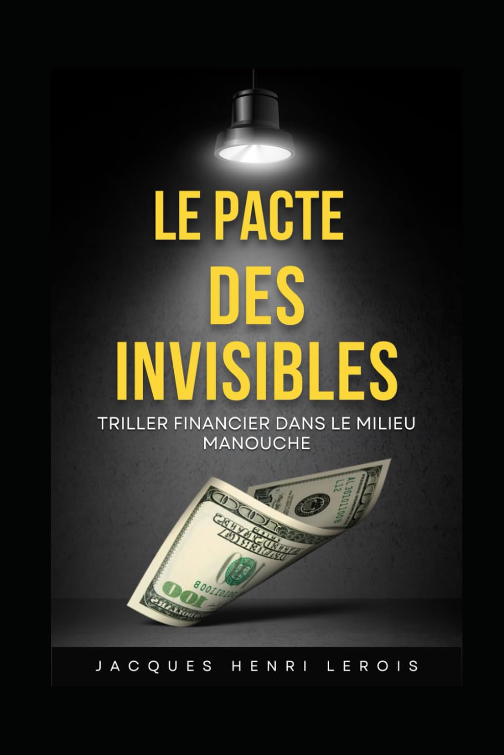 LE PACTE DES INVISIBLES: Un triller financier dans le milieu Manouche book