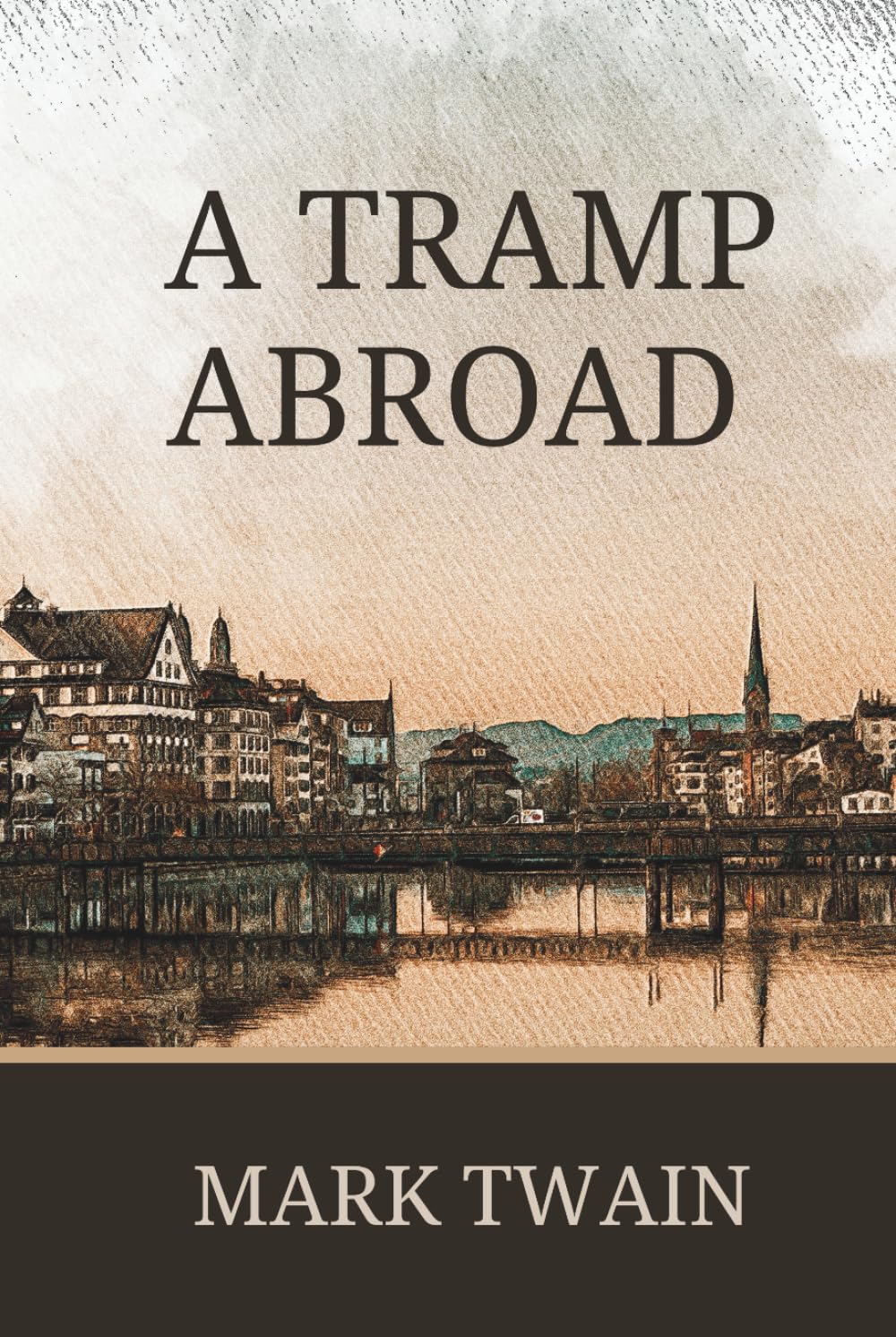 A Tramp Abroad: Classic Travel Literature book