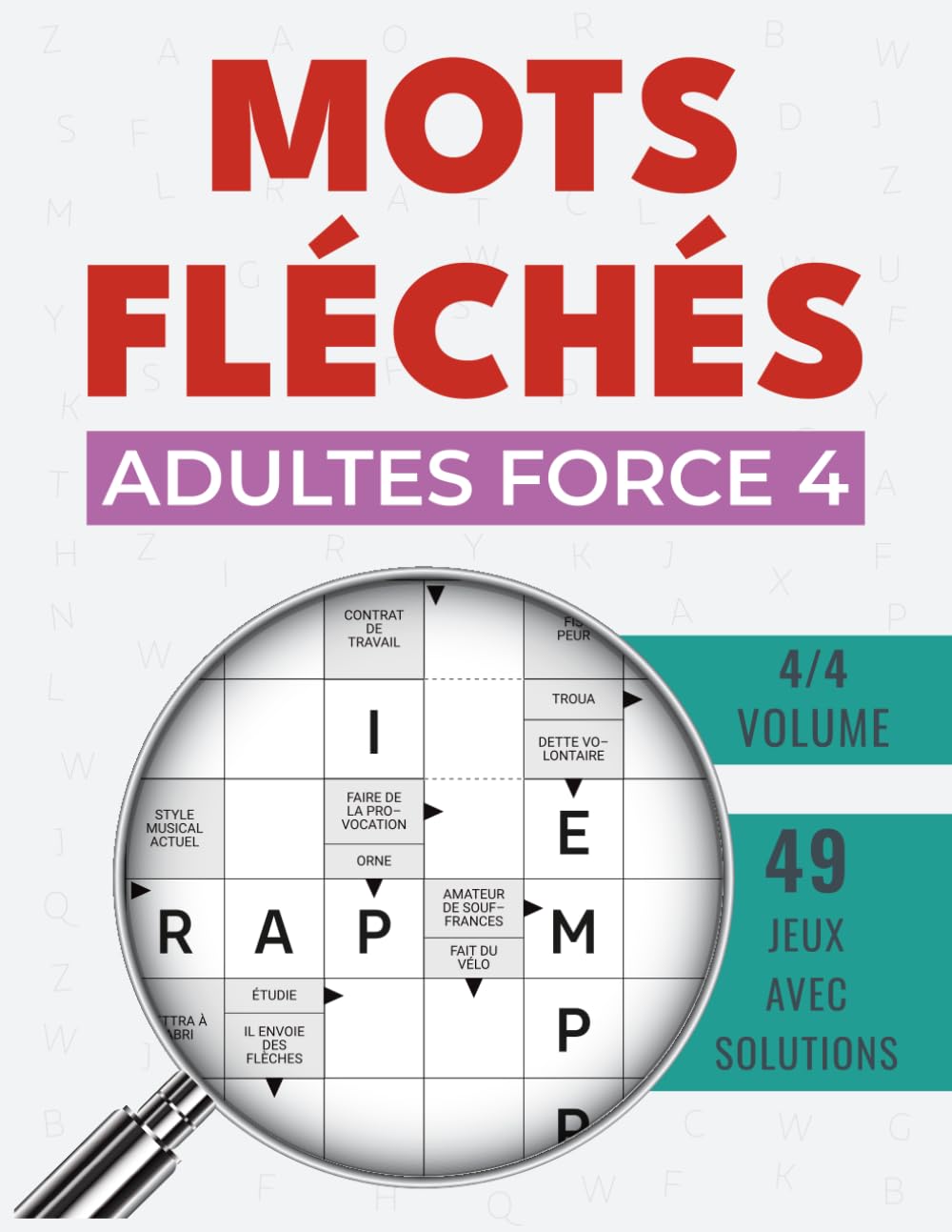 Mots Fléchés Adultes force 4: Exercices stratégiques de haut niveau – corrigés inclus book
