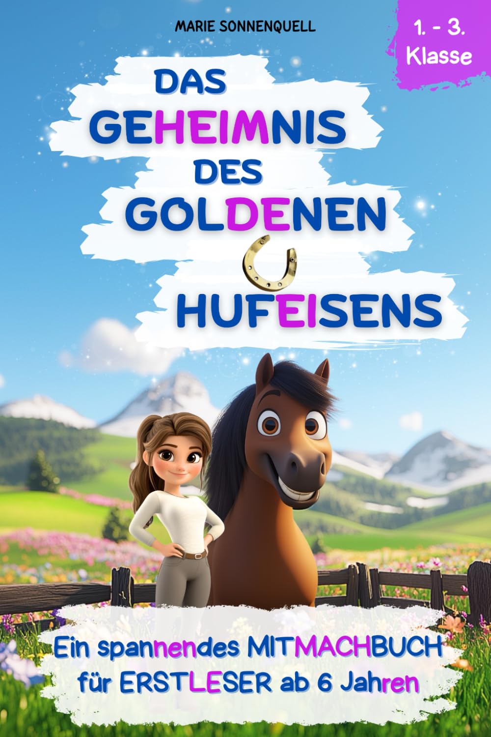 Das Geheimnis des goldenen Hufeisens: Ein spannendes Mitmachbuch für Erstleser ab 6 Jahren Medicine