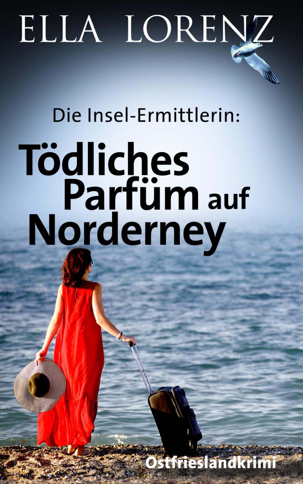 Tödliches Parfüm auf Norderney: Die Insel-Ermittlerin (Ella Lorenz - Ostfrieslandkrimis, Band 8) LGBTQ+