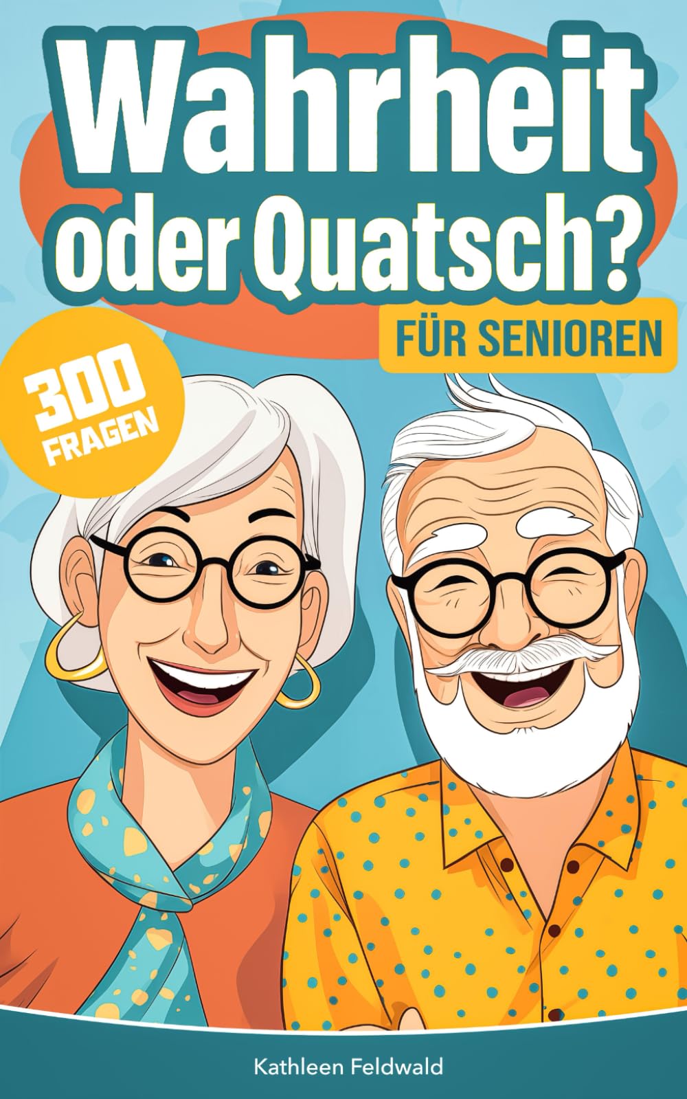 Wahrheit oder Quatsch? für Senioren: 300 spannende Fragen zum Erinnern, Raten und Lachen – Demenz Beschäftigung und Gedächtnistraining für Senioren (Seniorenspiele) Medicine