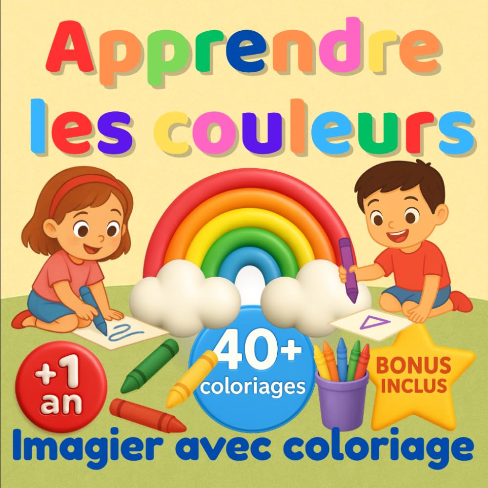 Apprendre les couleurs: Imagier avec coloriage pour bébé 1 an – Apprendre les couleurs avec 40+ dessins ludiques pour l’éveil visuel book