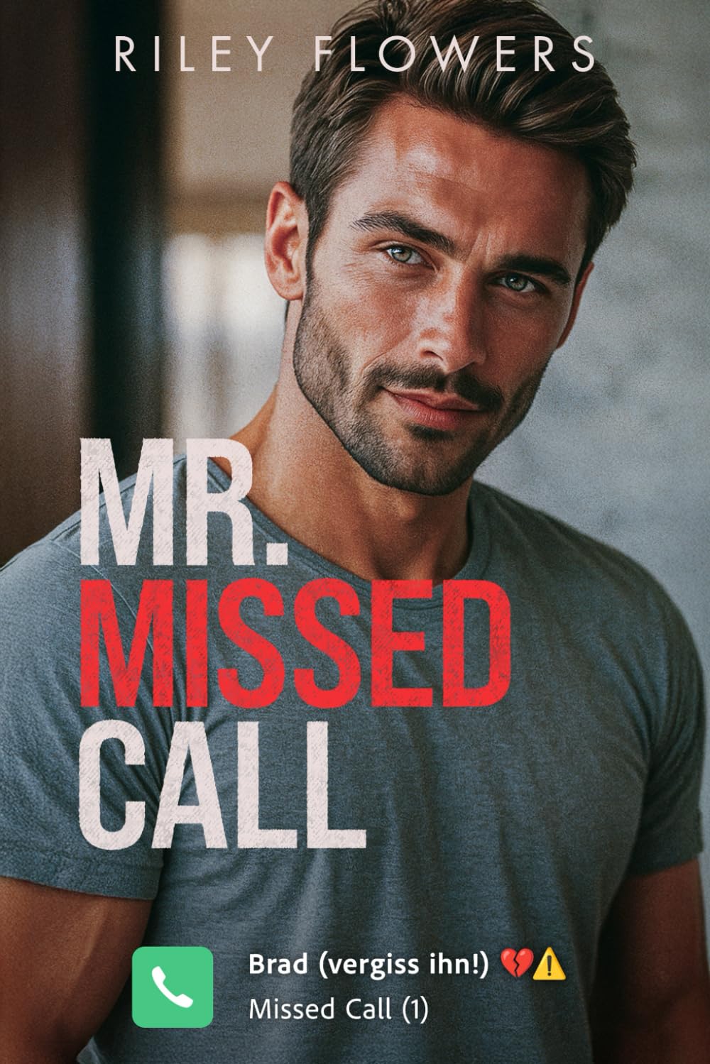 Mister Missed Call: Ein Second Chance - Liebesroman Contemporary literature