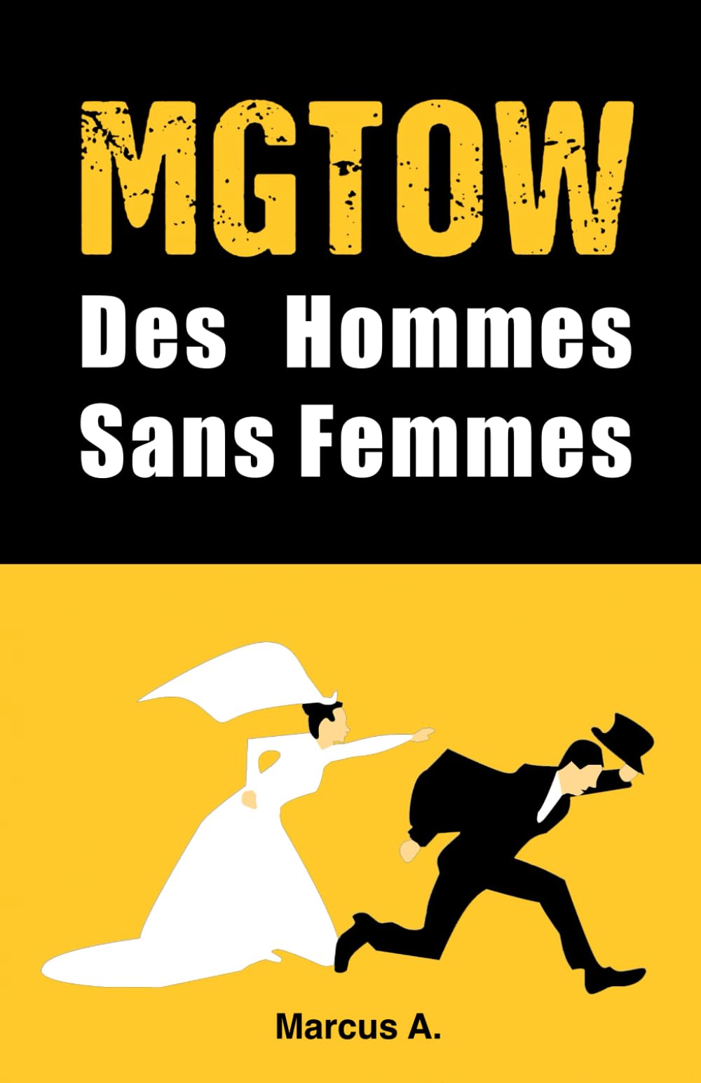 MGTOW : Des hommes sans femmes book