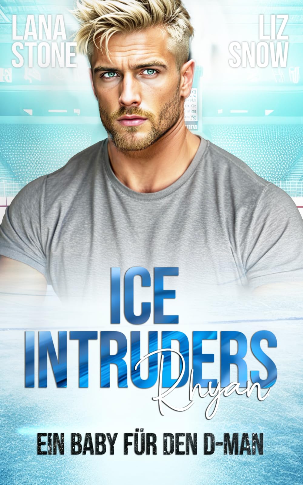 Ice Intruders: Rhyan: Ein Baby für den D-Man New Adult