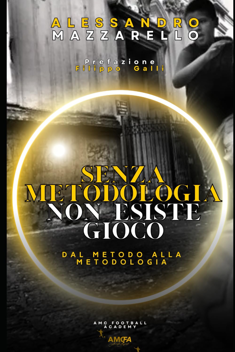SENZA METODOLOGIA NON ESISTE GIOCO book