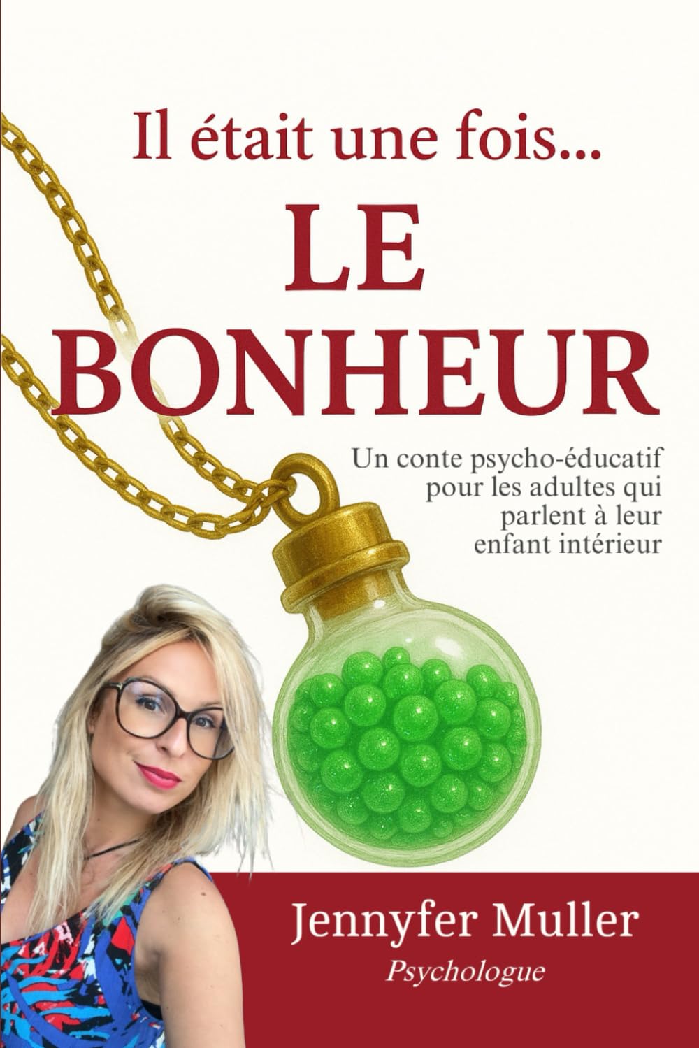 Il était une fois... LE BONHEUR: Un conte psycho-éducatif pour les adultes qui parlent à leur enfant intérieur Children's books