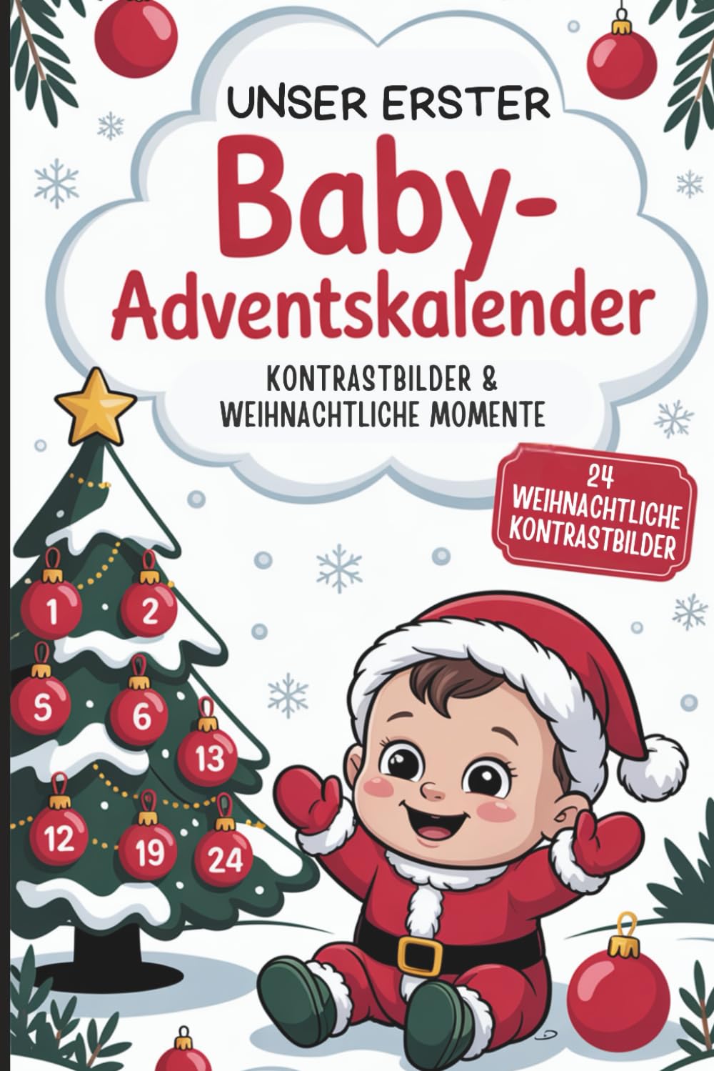 Unser erster Baby-Adventskalender: 24 Kontrastbilder & weihnachtliche Momente – der besondere Weihnachtskalender für Eltern und ihre Kleinsten Parents & Children
