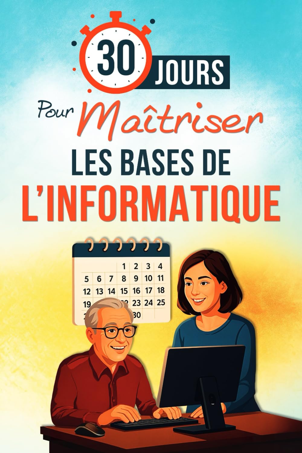 30 Jours pour Maîtriser les Bases de l’Informatique Computer Science