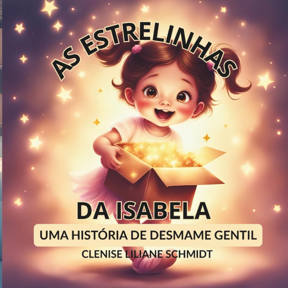 AS ESTRELINHAS DA ISABELA: UMA HISTÓRIA DE DESMAME GENTIL book